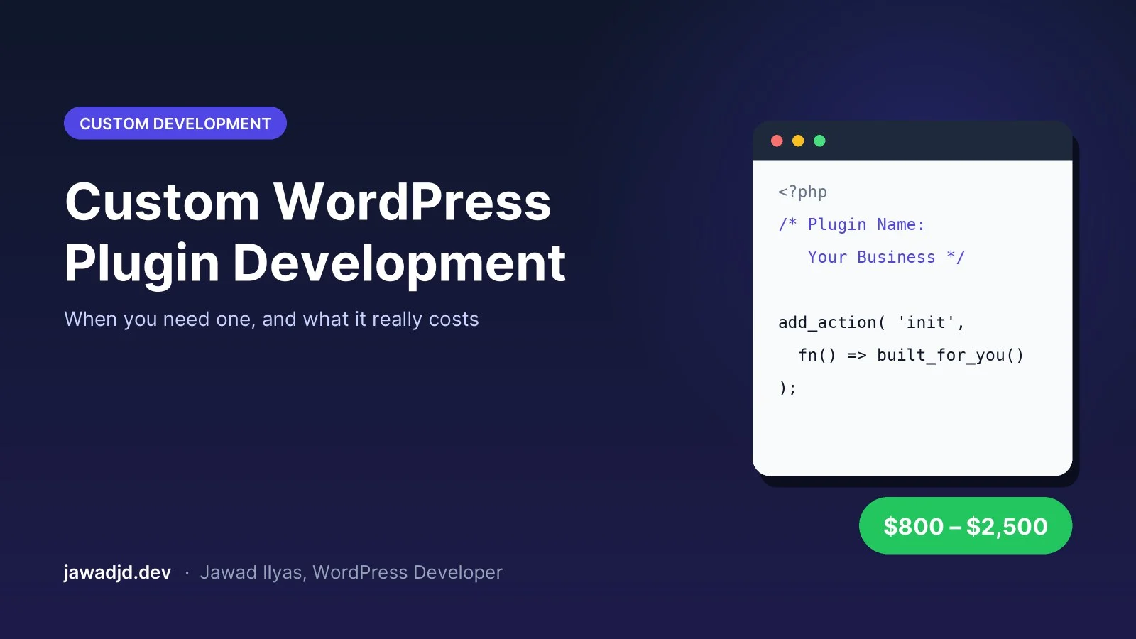 Custom WordPress Plugin Development: When You Need One and What It Costs
